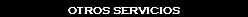 OTROS SERVICIOS